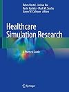 Healthcare simulation research : a practical guide