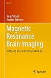 Magnetic Resonance Brain Imaging Modeling and Data Analysis Using R