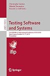 Testing Software and Systems: 31st IFIP WG 6.1 International Conference, ICTSS 2019, Paris, France, October 15โ17, 2019, Proceedings (Lecture Notes in Computer Science, 11812)