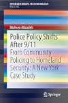 Police Policy Shifts After 9/11 From Community Policing to Homeland Security: A New York Case Study