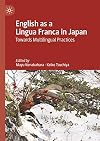English as a Lingua Franca in Japan: Towards Multilingual Practices