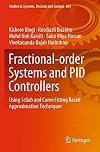 Fractional-Order Systems and PID Controllers: Using Scilab and Curve Fitting Based Approximation Techniques