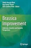 Brassica Improvement: Molecular, Genetics and Genomic Perspectives/