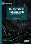 The Forest and the EcoGothic: The Deep Dark Woods in the Popular Imagination (Palgrave Gothic)