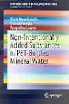 Non-Intentionally Added Substances in PET-Bottled Mineral Water