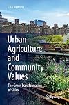 Urban Agriculture and Community Values The Green Transformation of Cities