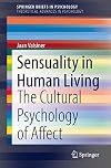 Sensuality in Human Living: The Cultural Psychology of Affect (SpringerBriefs in Psychology)