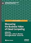 Measuring the Business Value of Cloud Computing (Palgrave Studies in Digital Business & Enabling Technologies)