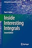 Inside Interesting Integrals