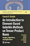 An introduction to element- based galerkin methods on tensor- product bases
