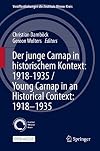 Der junge Carnap in historischem Kontext: 1918–1935 / Young Carnap in an Historical Context: 1918–1935 (Veröffentlichungen des Instituts Wiener Kreis, 30)
