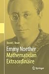 Emmy Noether: Mathematician Extraordinaire