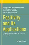 Positivity and its Applications: Positivity X, 8-12 July 2019, Pretoria, South Africa (Trends in Mathematics)