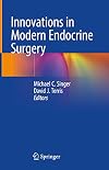 Innovations in Modern Endocrine Surgery