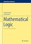 Mathematical Logic: Exercises and Solutions (Problem Books in Mathematics)