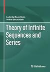 Theory of Infinite Sequences and Series
