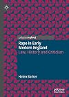 Rape in Early Modern England: Law, History and Criticism