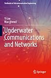 UNDERWATER COMMUNICATIONS AND NETWORKS