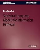 Statistical Language Models for Information Retrieval
