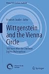 Wittgenstein and the Vienna Circle: 100 Years After the Tractatus Logico-Philosophicus (Vienna Circle Institute Yearbook 28) (German Edition)