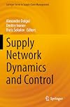 Supply Network Dynamics and Control (Springer Series in Supply Chain Management, 20)