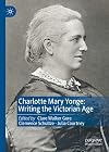 Charlotte Mary Yonge: Writing the Victorian Age