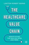 The Healthcare Value Chain: Demystifying the Role of GPOs and PBMs