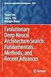 Evolutionary Deep Neural Architecture Search: Fundamentals, Methods, and Recent Advances