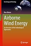 Airborne Wind Energy: An Overview of the Technological Approaches