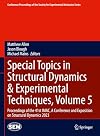 Special Topics in Structural Dynamics & Experimental Techniques: Proceedings of the 41st IMAC, vol.5