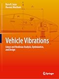 Vehicle vibrations : linear and nonlinear analysis, optimization, and design