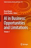 AI in Business: Opportunities and Limitations: Vol.1