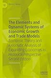 The Elements and dynamic systems of economic growth and trade models