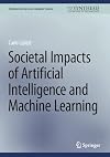 Societal Impacts of Artificial Intelligence and Machine Learning (Synthesis Lectures on Computer Science)