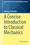 A concise introduction to classical mechanics