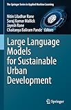 Large Language Models for Sustainable Urban Development