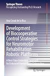 Development of Biocooperative Control Strategies for Neuromotor Rehabilitation Robotic Platforms: A Real-Time Embedded Approach for Enhanced Human-Robot Interaction (Springer Theses)