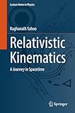 Relativistic kinematics : a journey in spacetime