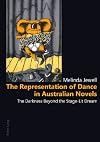The representation of dance in Australian novels the darkness beyond the stage-lit dream