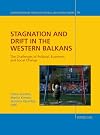 Stagnation and drift in the Western Balkans the challenges of political, economic and social change