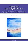 Dignity and human rights education : a post-secular vision