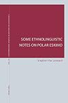 Some ethnolinguistic notes on Polar Eskimo