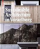 Sustainable Architecture In Vorarlberg Energy Concepts And Construction Systems