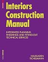 Interiors Construction Manual (SC) (Konstruktionsatlanten)