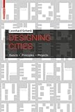 Designing Cities Basics Principles Projects
