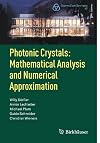 Photonic crystals mathematical analysis and numerical approximation