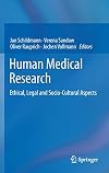 Human medical research ethical, legal and socio-cultural aspects
