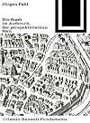 Die stadt im aufbruch der perspektivischen welt : versuch über einen gestaltbegriff der neuen stadt
