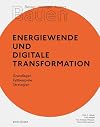 Energiewende und digitale Transformation Grundlagen, Fallbeispiele, Strategien