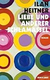 Liebe und anderer Schlamassel